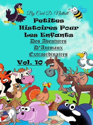 cover image of Extraordinaires Aventures D'Animaux--Volume 10
